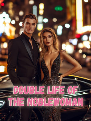 Double Life Of The Noblewoman